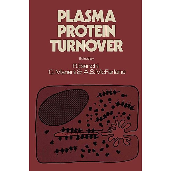 Plasma Protein Turnover, Romano Bianchi