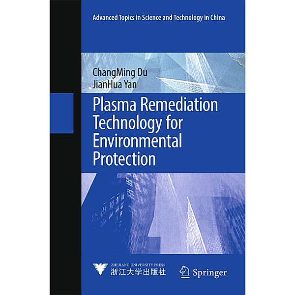 Plasma Remediation Technology for Environmental Protection, Changming Du, JianHua Yan