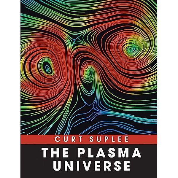 Plasma Universe, Curt Suplee