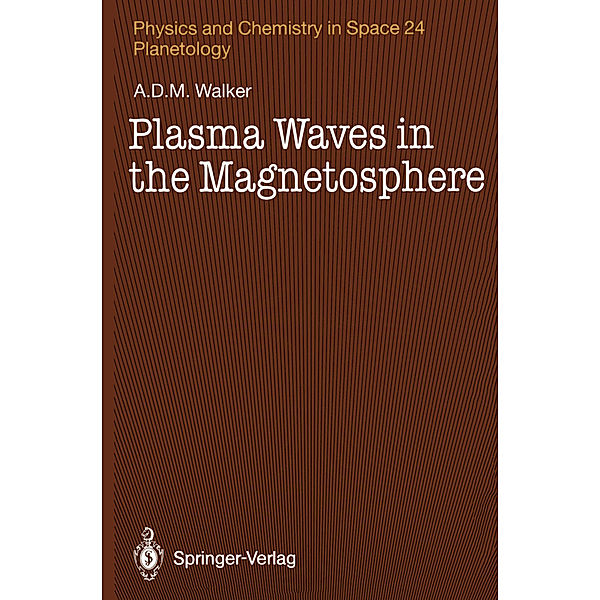 Plasma Waves in the Magnetosphere, A. D. M. Walker