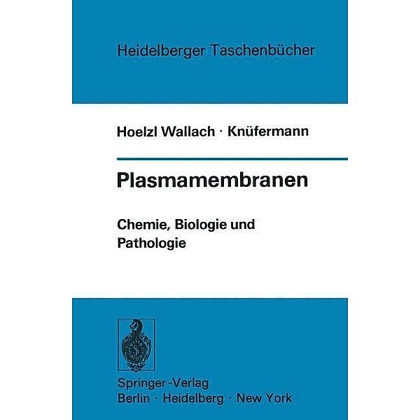 Plasmamembranen / Heidelberger Taschenbücher Bd.132, Donald F. Hoelzl Wallach, Hubertus Gerhard Knüfermann