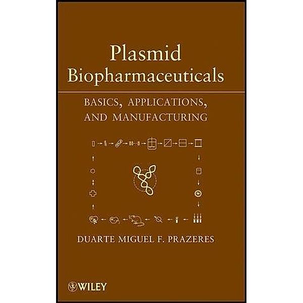 Plasmid Biopharmaceuticals, Duarte Miguel F. Prazeres