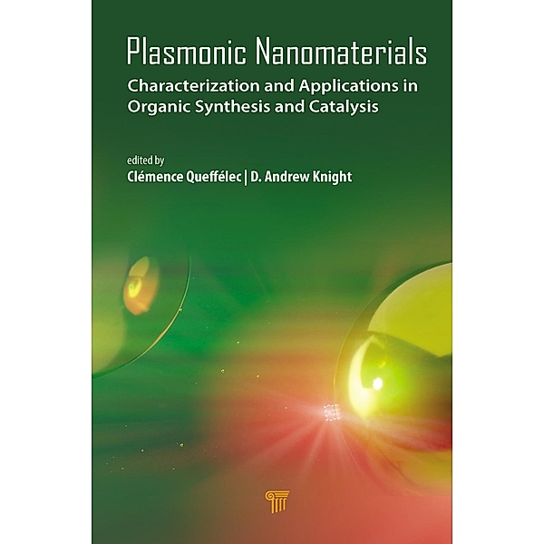 Plasmonic Nanomaterials, Clémence Queffélec, D. Andrew Knight