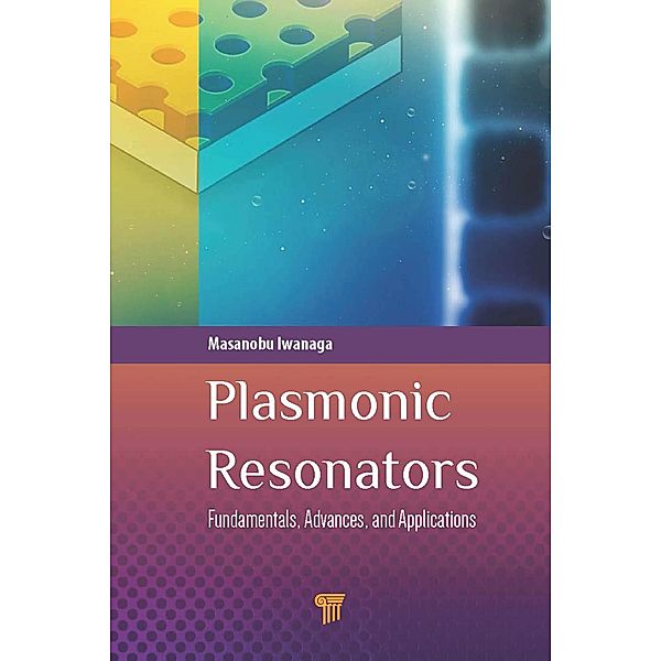 Plasmonic Resonators, Masanobu Iwanaga