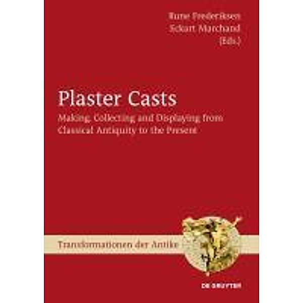 Plaster Casts / Transformationen der Antike Bd.18