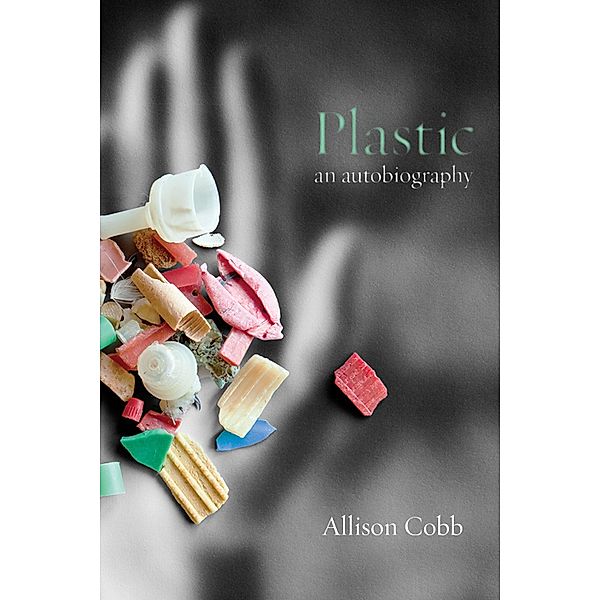 Plastic, Allison Cobb