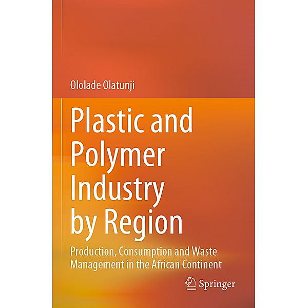 Plastic and Polymer Industry by Region, Ololade Olatunji