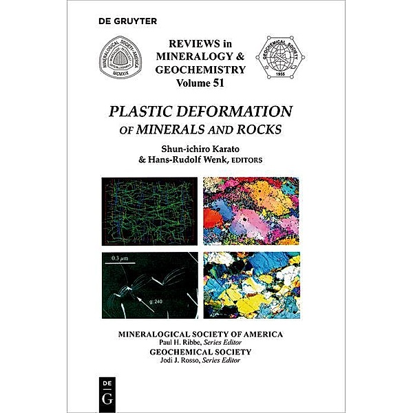 Plastic Deformation of Minerals and Rocks / Reviews in Mineralogy and Geochemistry Bd.51
