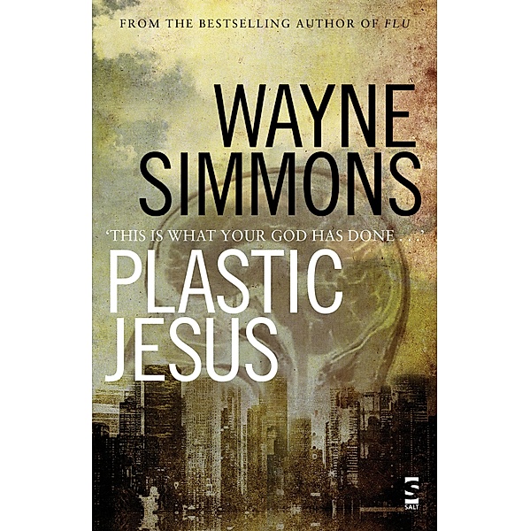 Plastic Jesus, Wayne Simmons