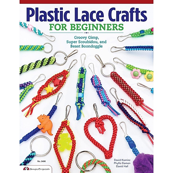 Plastic Lace Crafts for Beginners, Phyliss Damon-Kominz, David Kominz, David Hall