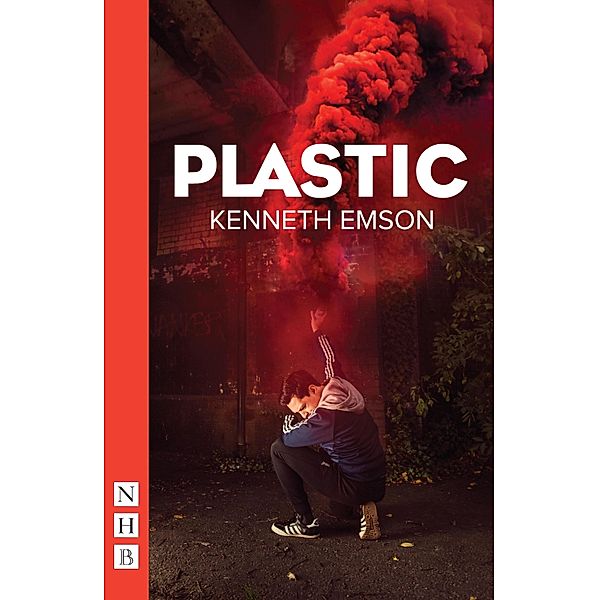 Plastic (NHB Modern Plays), Kenny Emson