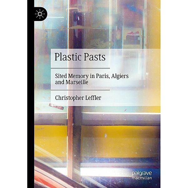 Plastic Pasts / Progress in Mathematics, Christopher Leffler