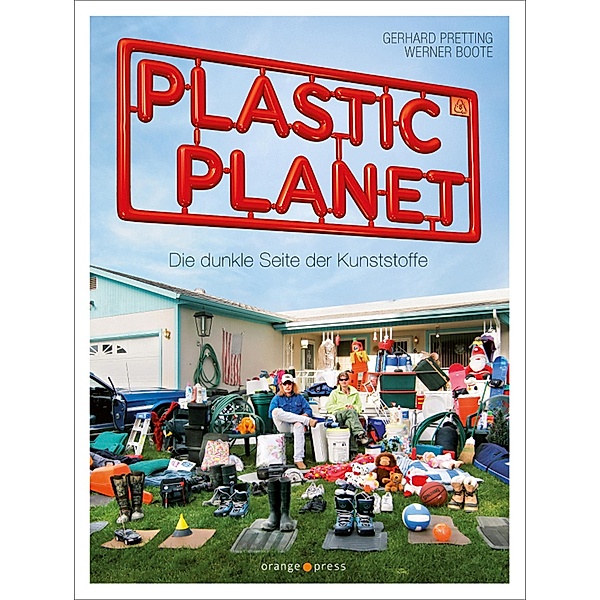 Plastic Planet, Gerhard Pretting, Werner Boote