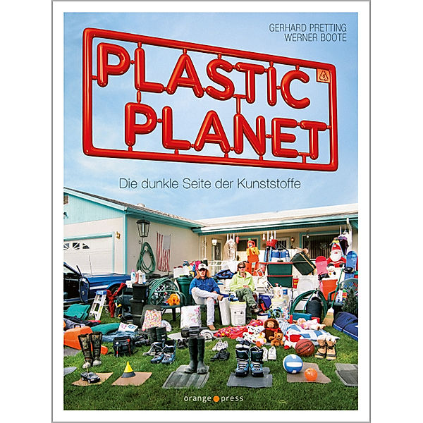 Plastic Planet, Gerhard Pretting, Werner Boote