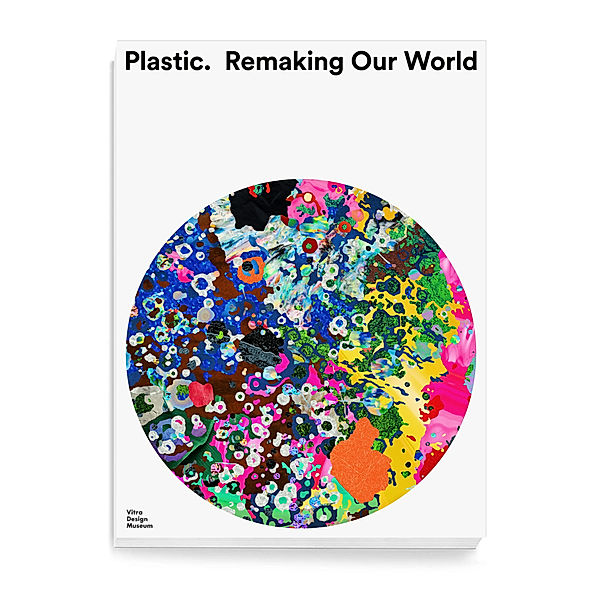 Plastic: Remaking Our World