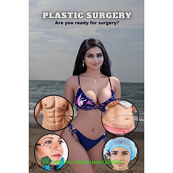 Plastic Surgery, Ubaldo Sánchez Gutiérrez