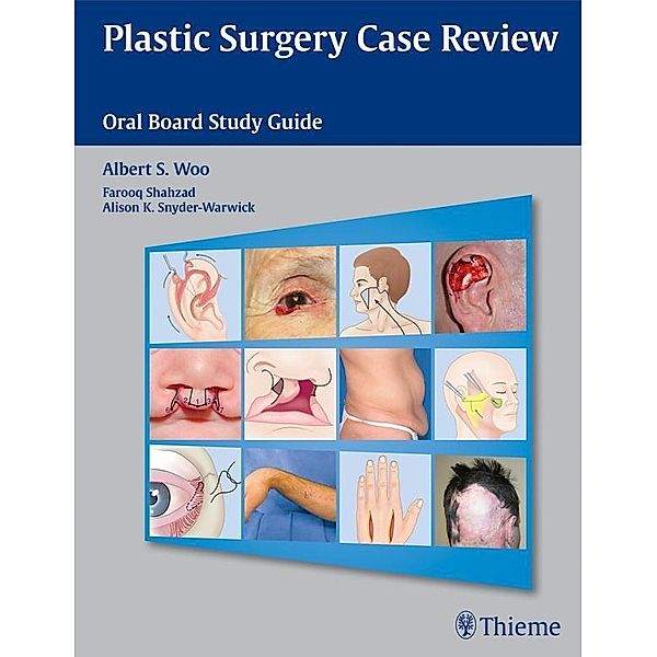 Plastic Surgery Case Review / Thieme, Albert S. Woo