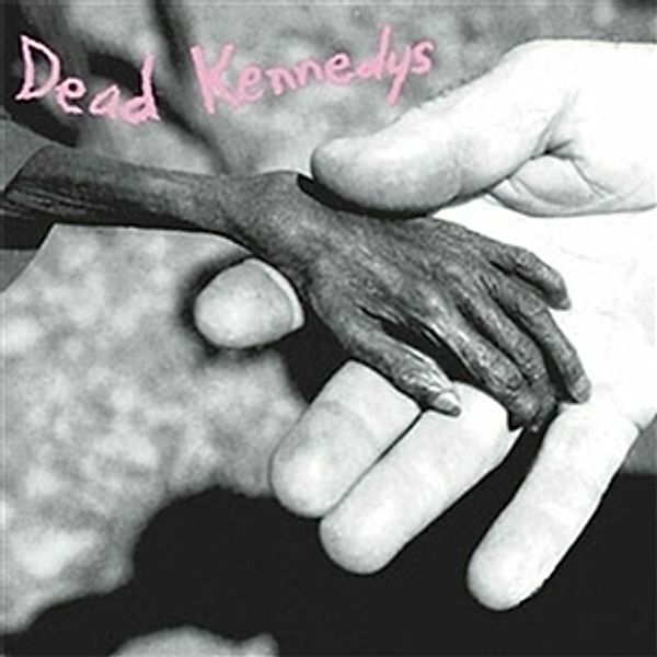 PLASTIC SURGERY DISASTERS, Dead Kennedys