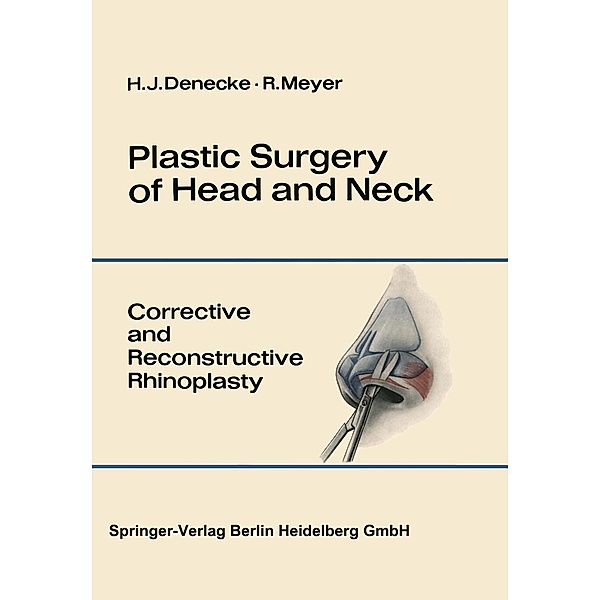 Plastic Surgery of Head and Neck, Hans J. Denecke, Rudolf Meyer