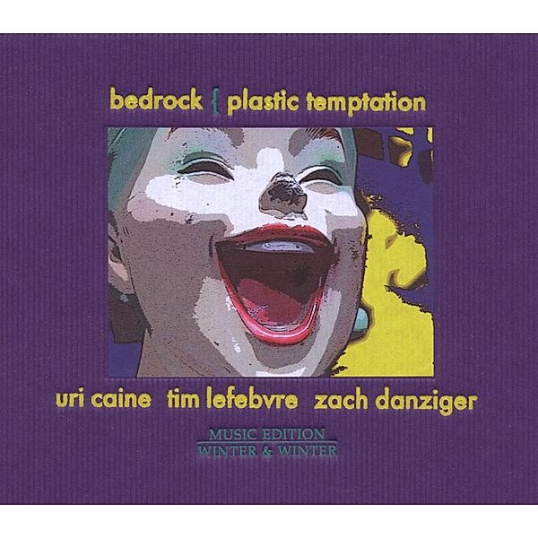 Plastic Temptation, Uri Caine, Bedrock