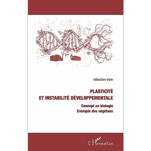 Plasticité et instabilité développementale, Varin Sebastien Varin