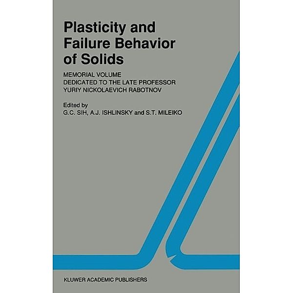 Plasticity and failure behavior of solids / Fatigue and Fracture Bd.3