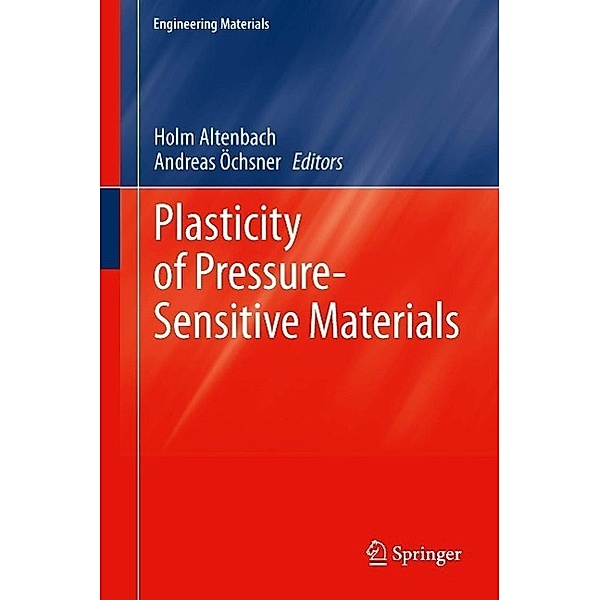 Plasticity of Pressure-Sensitive Materials / Engineering Materials