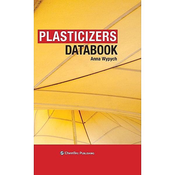 Plasticizers Databook, Anna Wypych