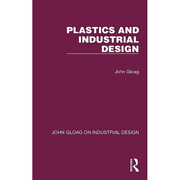 Plastics and Industrial Design, John Gloag