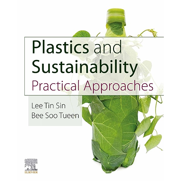 Plastics and Sustainability, Lee Tin Sin, Bee Soo Tueen