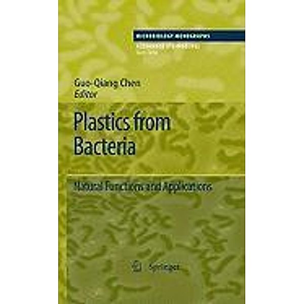 Plastics from Bacteria / Microbiology Monographs Bd.14, Guo-Qiang Chen