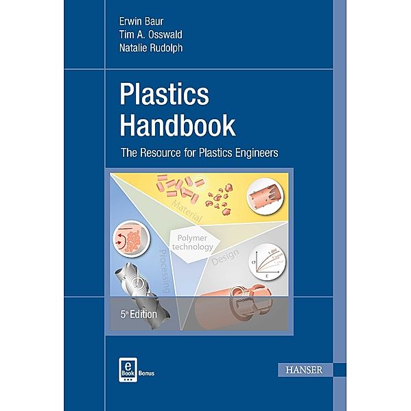 Plastics Handbook, m. 1 Buch, m. 1 E-Book, Tim A. Osswald, Erwin Baur, Natalie Rudolph