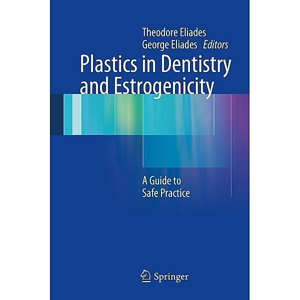 Plastics in Dentistry and Estrogenicity