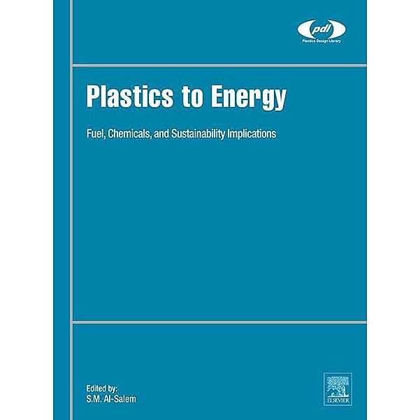 Plastics to Energy / Plastics Design Library, Sultan Al-Salem