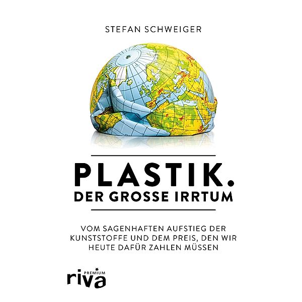 Plastik. Der grosse Irrtum, Stefan Schweiger
