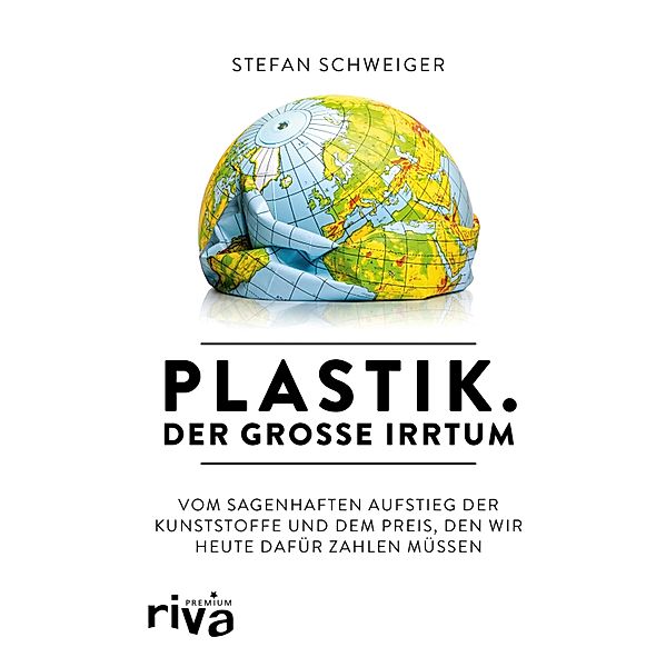 Plastik. Der große Irrtum, Stefan Schweiger