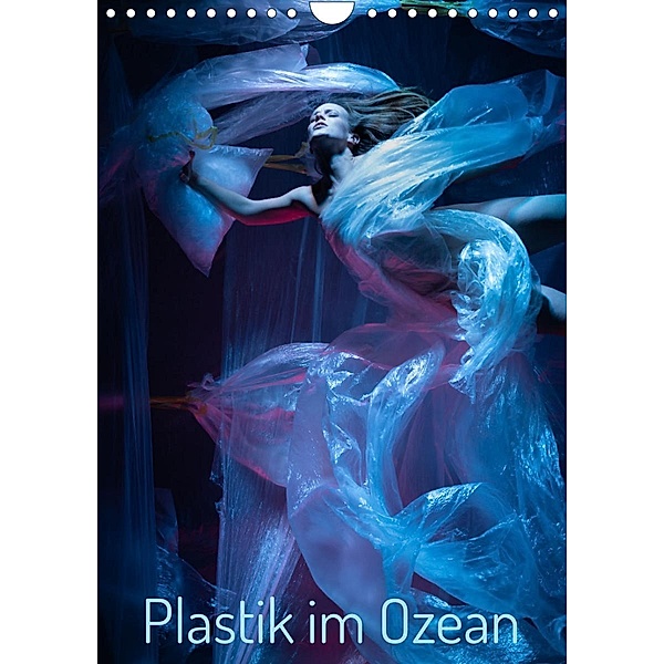 Plastik im Ozean (Wandkalender 2023 DIN A4 hoch), Judith Geiser