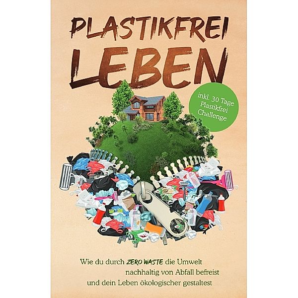 Plastikfrei leben, Plastik Held