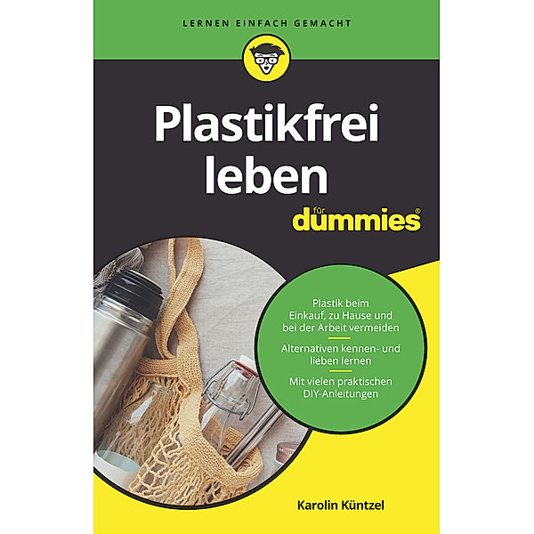 Plastikfrei leben für Dummies, Karolin Küntzel