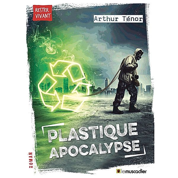 Plastique apocalypse, Arthur Ténor