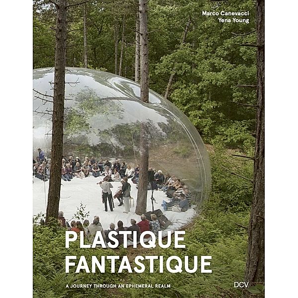 Plastique Fantastique, Marco Canevacci, Yena Young, Mateo Feijóo, Daniel Felgendreher, Lidia Gasperoni