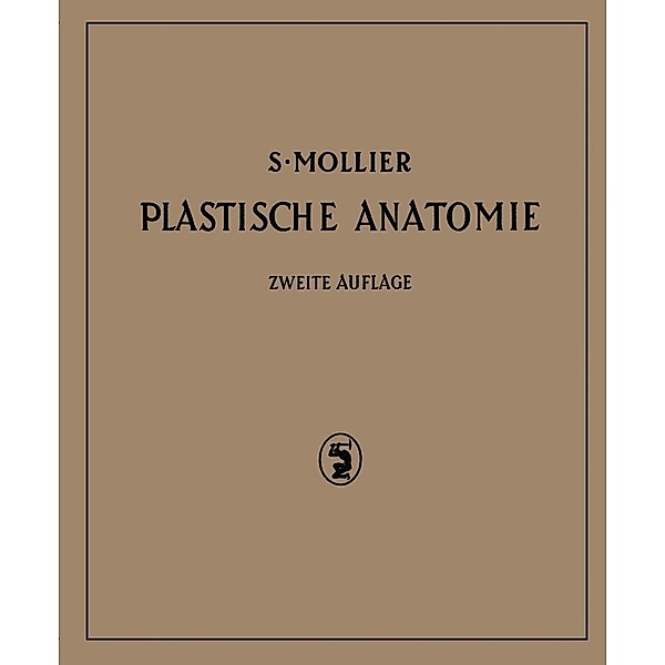 Plastische Anatomie, S. Mollier