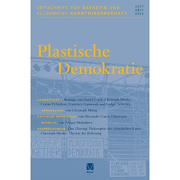 Plastische Demokratie / Zeitschrift für Ästhetik und Allgemeine Kunstwissenschaft