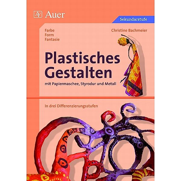 Plastisches Gestalten, Christine Bachmeier