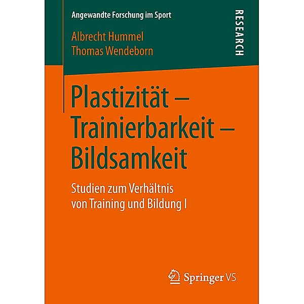 Plastizität - Trainierbarkeit - Bildsamkeit, Albrecht Hummel, Thomas Wendeborn