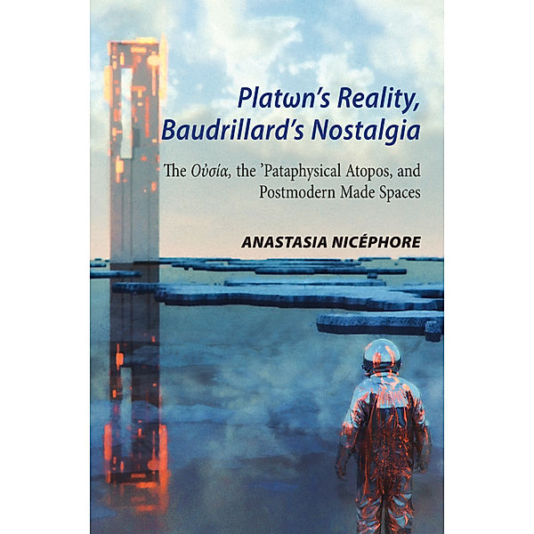 Plat n's Reality, Baudrillard's Nostalgia, Anastasia Nicéphore