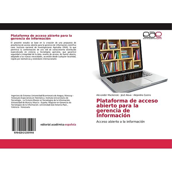 Plataforma de acceso abierto para la gerencia de Información, Alexander Mackenzie, José Alava, Alejandra Castro