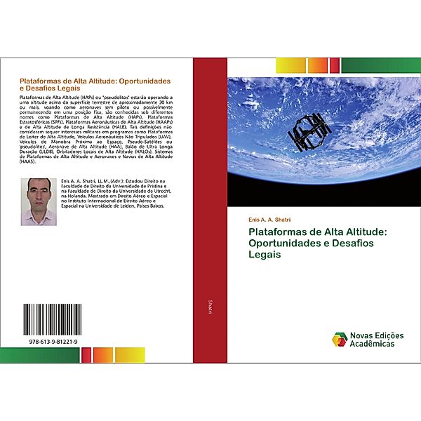 Plataformas de Alta Altitude: Oportunidades e Desafios Legais, Enis A. A. Shatri