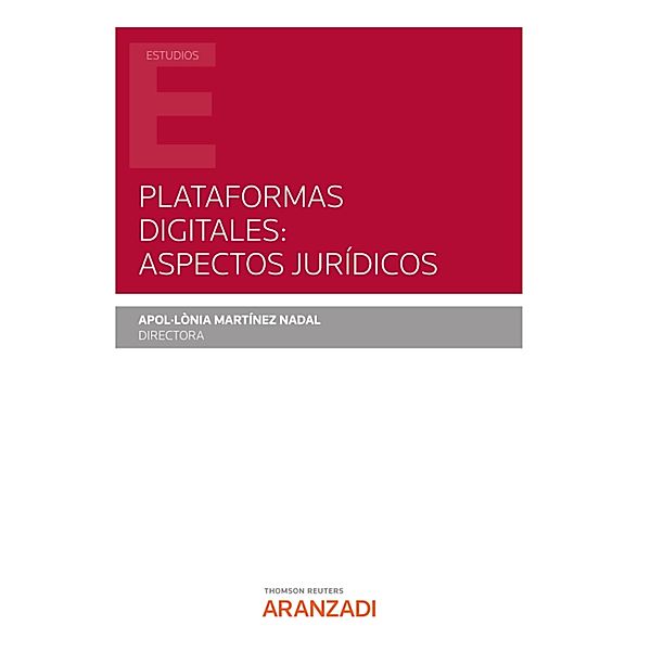 Plataformas digitales: Aspectos jurídicos / Estudios, Apol·lònia Martínez Nadal