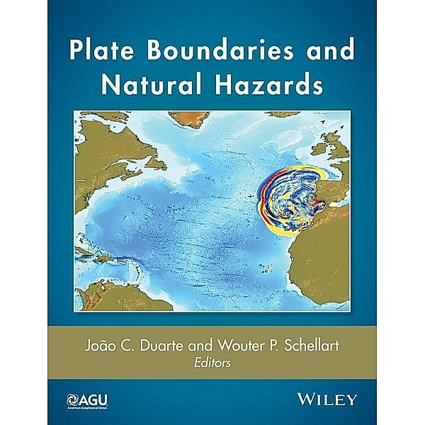 Plate Boundaries and Natural Hazards / Geophysical Monograph Series Bd.1